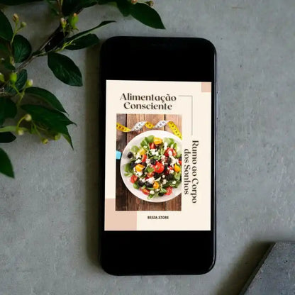 Ebook alimentação consciente: rumo ao corpo dos sonhos no smatphone