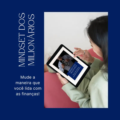 E-book Mindset dos milionários  sendo lido num tablet - Mude a maneira que você lida com as finanças!